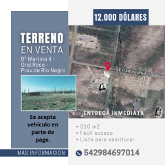 VENTA DE TERRENO EN GENERAL ROCA- PROV. DE RÍO NEGRO - ARGENTINA.